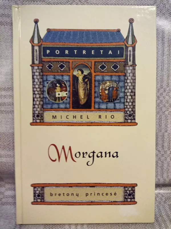 Morgana: bretonų princesė - Michel Rio, knyga 2