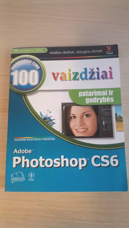 Adobe Photoshop CS6 vaizdžiai - Kent Lynette, knyga 2