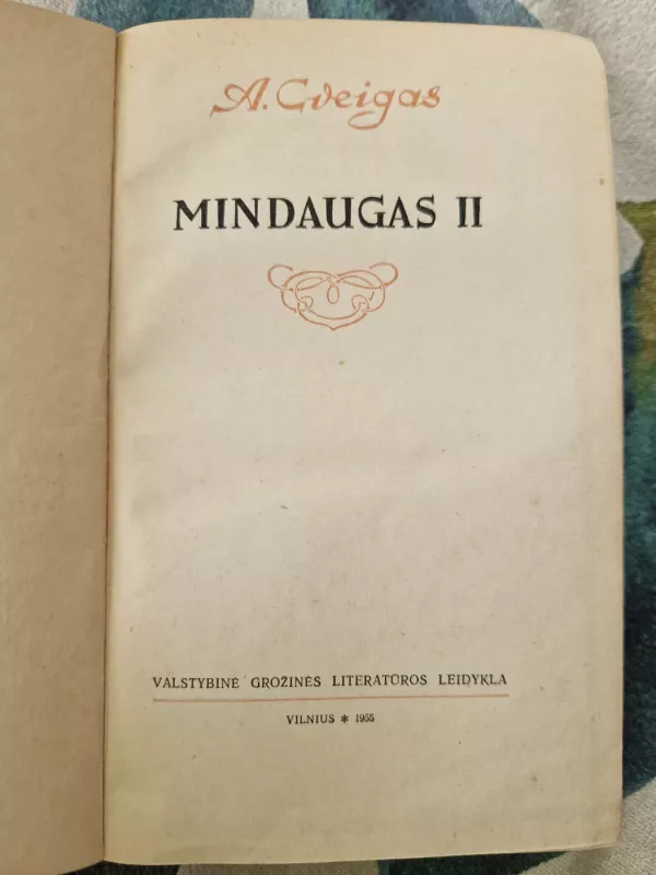 Mindaugas II - A. Cveigas, knyga 4