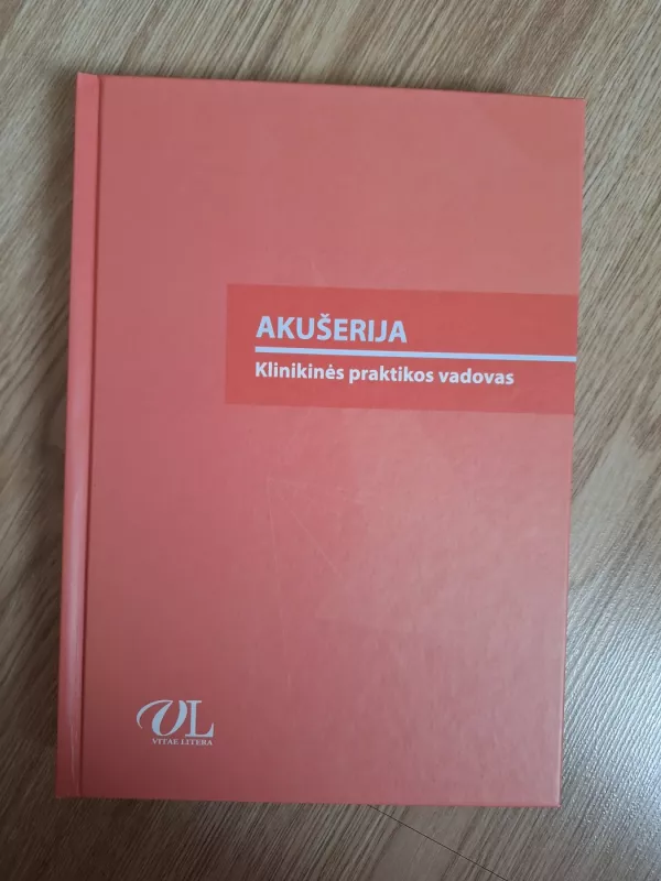Akušerija: klinikinės praktikos vadovas - Autorių Kolektyvas, knyga 2