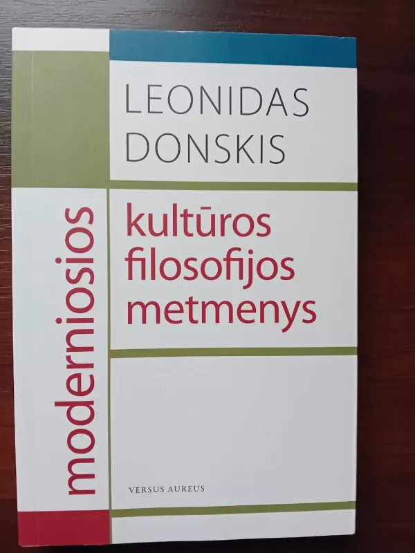 Moderniosios kultūros filosofijos metmenys - Leonidas Donskis, knyga 2