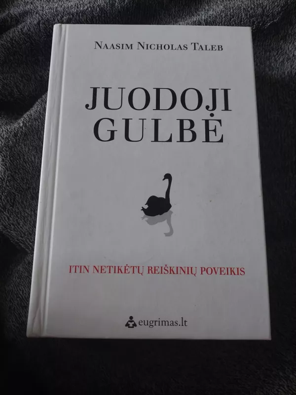 Juodoji gulbe - Nassim Nicholas Taleb, knyga 2