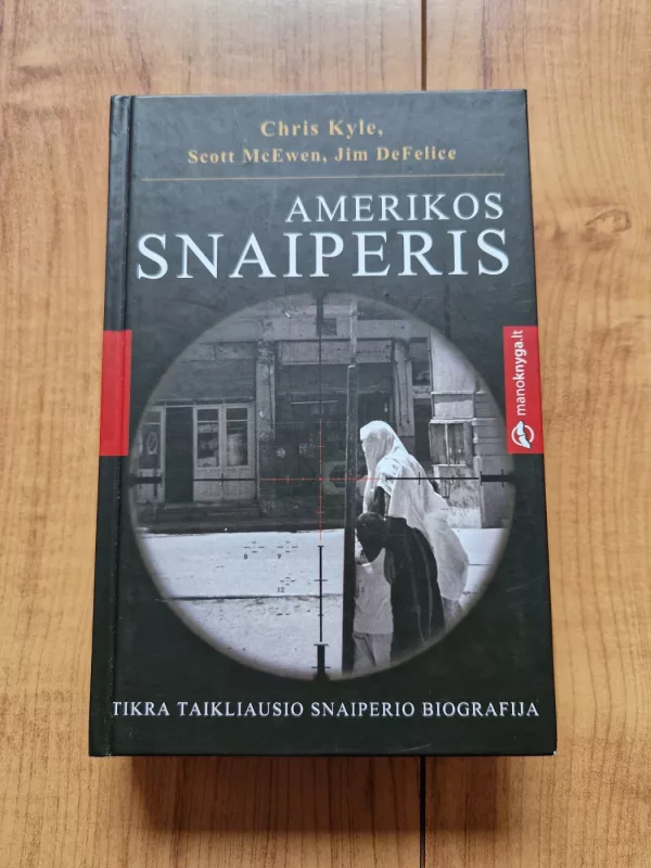 Amerikos snaiperis - Chris Kyle, knyga 2