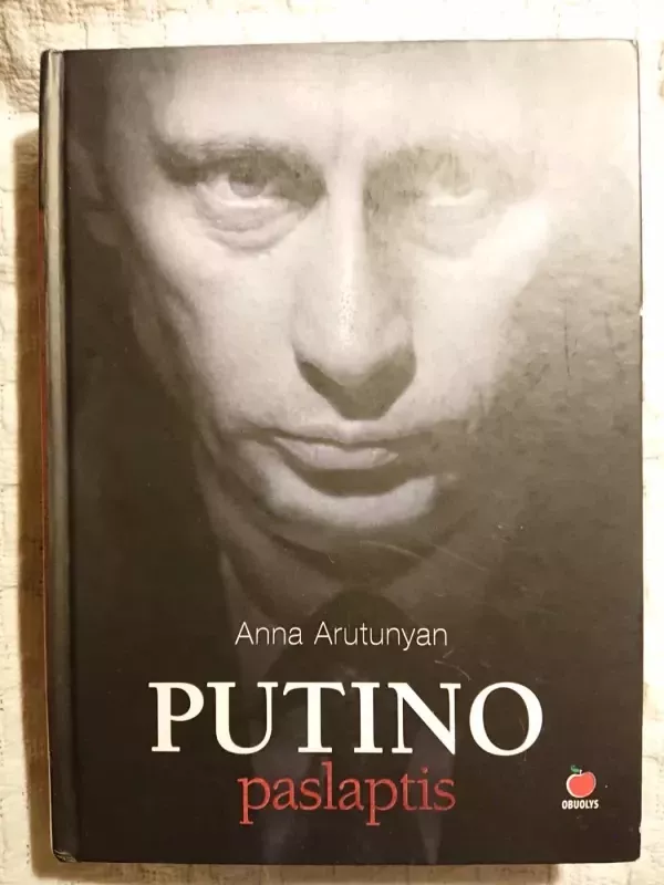Putino paslaptis - Anna Arutunyan, knyga 2