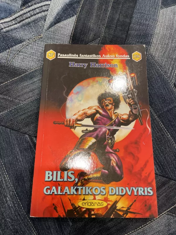 Bilis, galaktikos didvyris - Harry Harrison, knyga 3