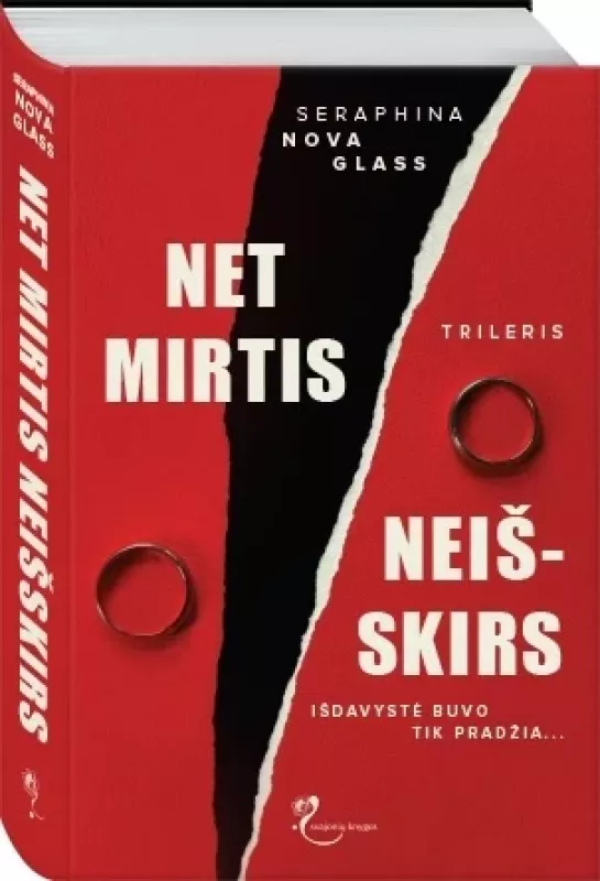 Net mirtis neišskirs - Seraphina Nova Glass, knyga 4