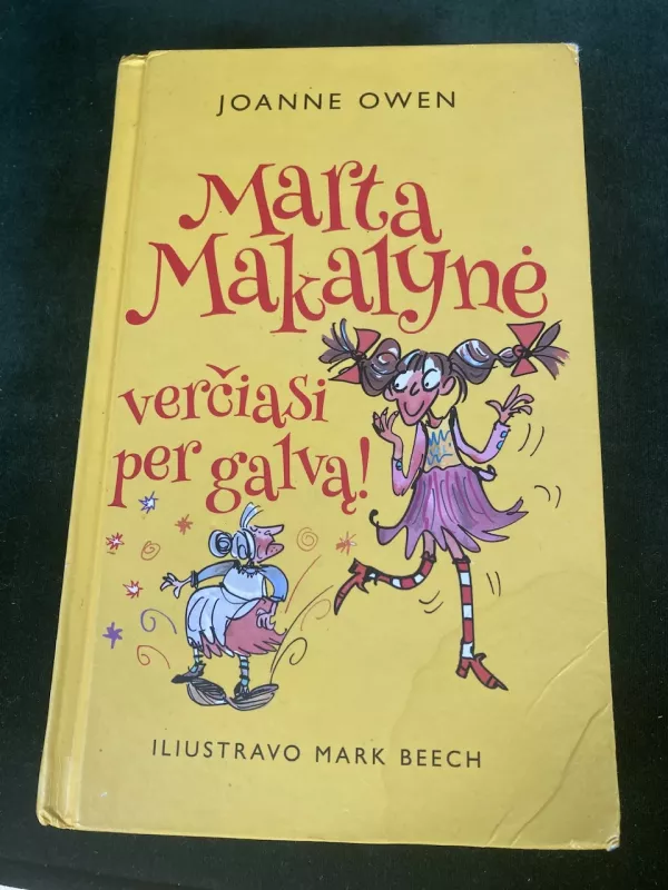 Marta Makalynė verčiasi per galvą! - Joanne Owen, knyga 5