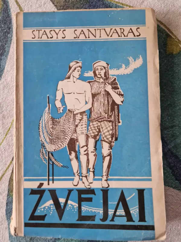 ŽVEJAI - Stasys Santvaras, knyga 2