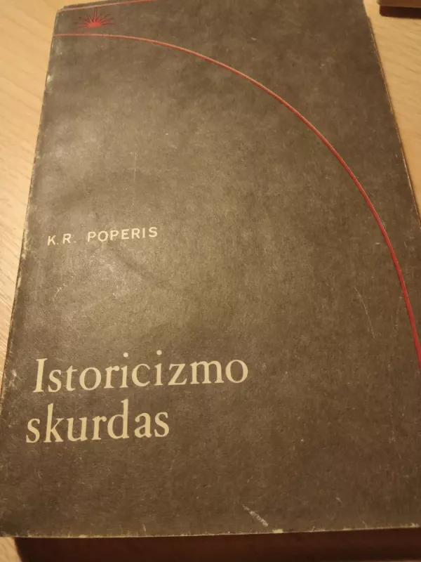 Istoricizmo skurdas - K.R. Poperis, knyga 2