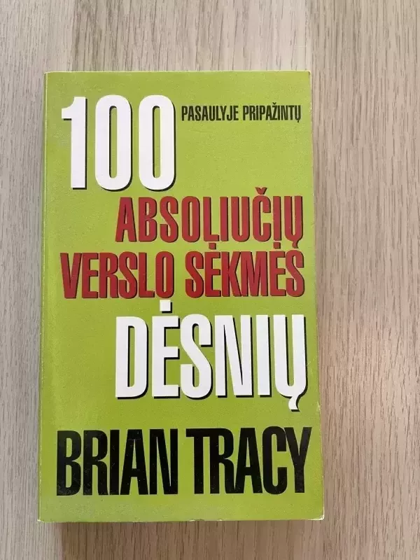 100 absoliučių verslo sėkmės dėsnių - Brian Tracy, knyga 2