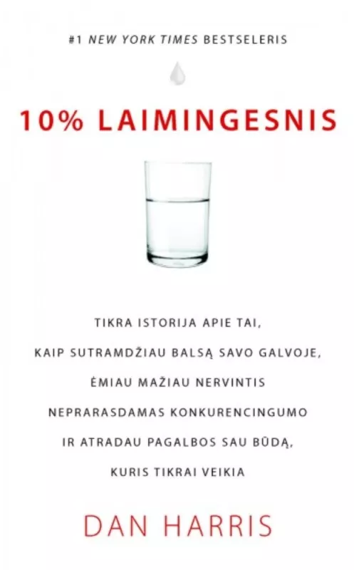 10 % laimingesnis - Dan Harris, knyga 4
