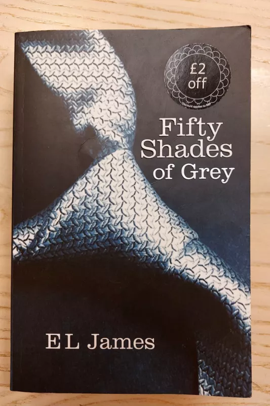 Fifty shades of grey - James E L, knyga 2