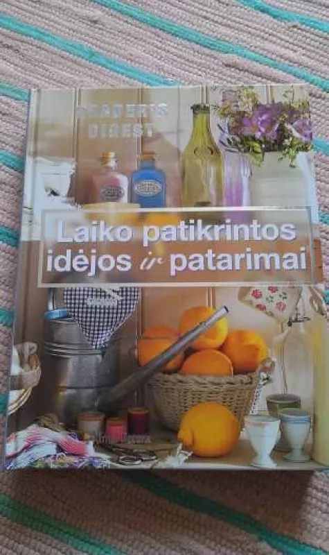 Laiko patikrintos idėjos ir patarimai - Autorių Kolektyvas, knyga 2