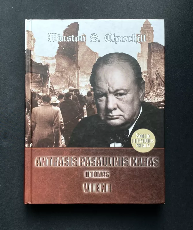 Antrasis pasaulinis karas II tomas Vieni - Winston Churchill, knyga 2