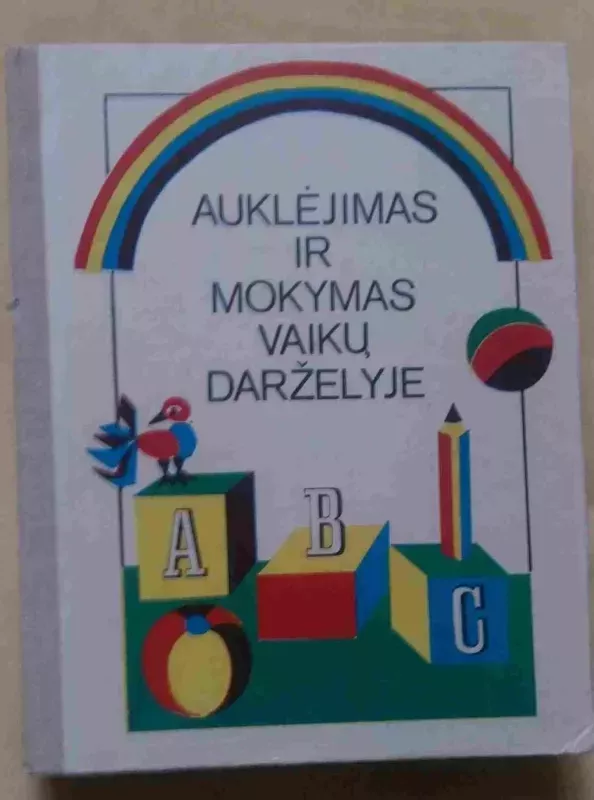Auklėjimas ir mokymas vaikų darželyje - Autorių Kolektyvas, knyga 5