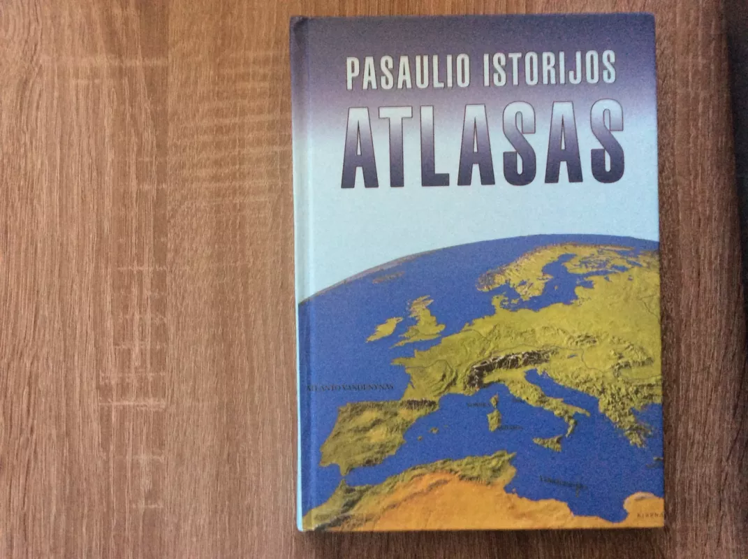 Pasaulio istorijos atlasas - Autorių Kolektyvas, knyga 2