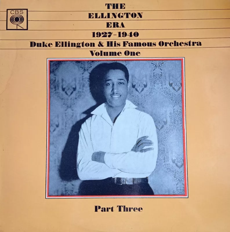 Duke Ellington And His Famous Orchestra* - The Ellington Era 1927-1940: Volume One, Part Three - Duke Ellington And His Famous Orchestra*, plokštelė 2