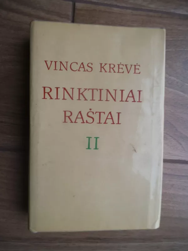 Rinktiniai raštai, 2 dalis - Vincas Krėvė, knyga 2