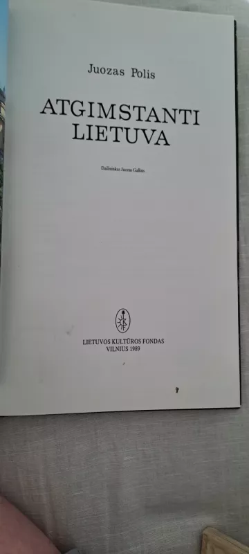 Atgimstanti Lietuva - Juozas Polis, knyga 4