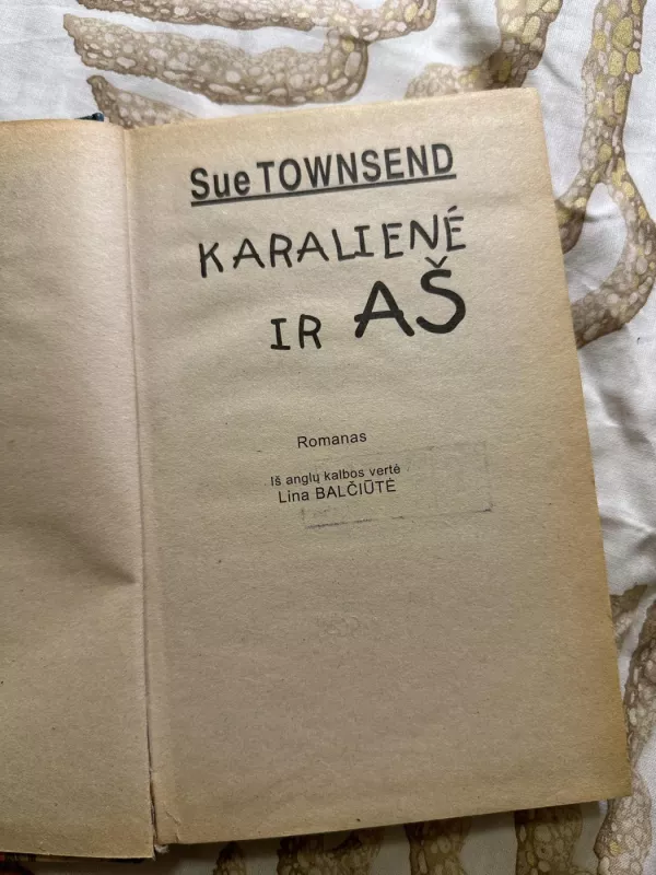 Karalienė ir aš - Sue Townsend, knyga 3