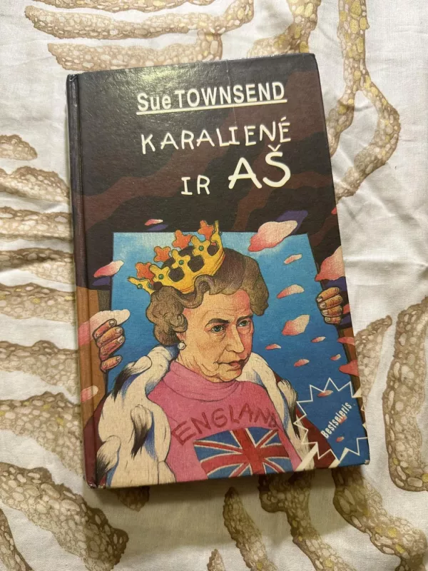 Karalienė ir aš - Sue Townsend, knyga 2