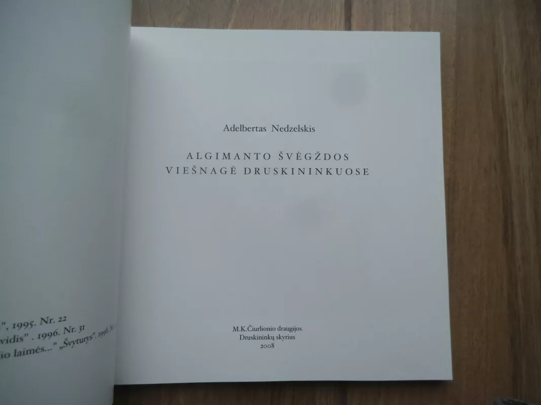 Algimanto Švėgždos viešnagė Druskininkuose - Adelbertas Nedzelskis, knyga 3