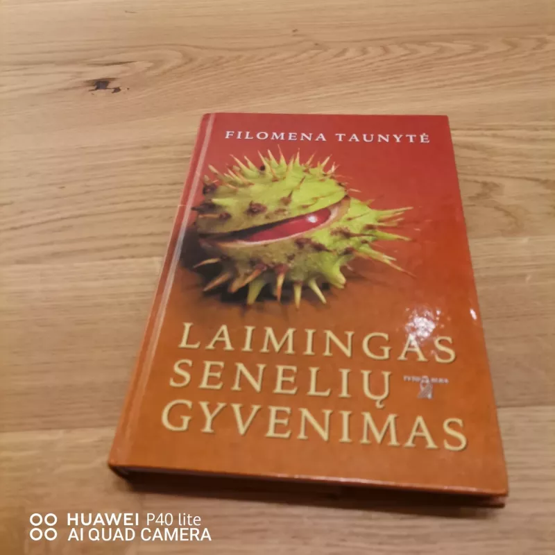 Laimingas senelių gyvenimas - Filomena Taunytė, knyga 2