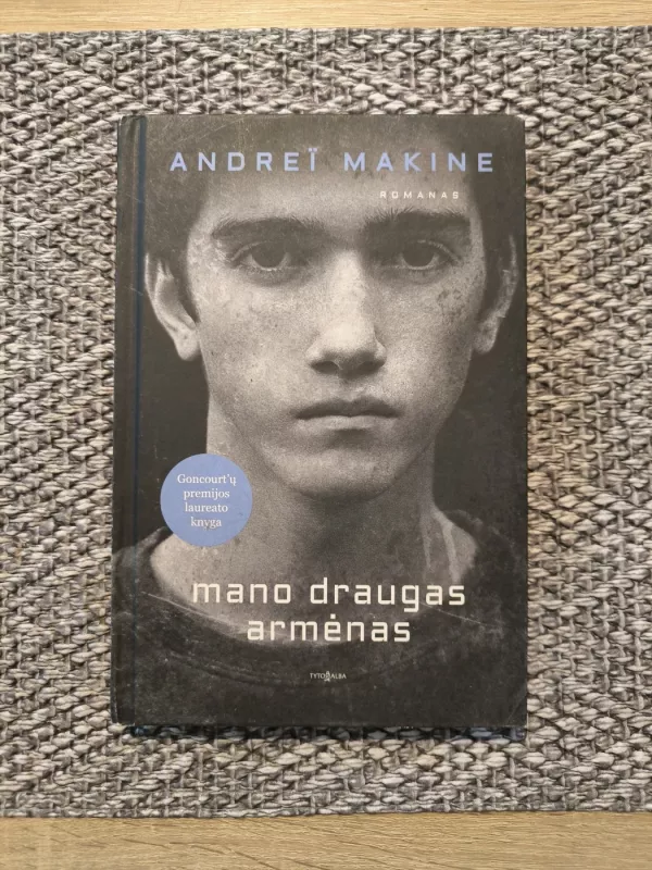 Mano draugas armėnas - Andrei Makine, knyga 2