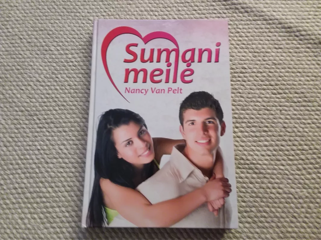 Sumani meilė - Autorių Kolektyvas, knyga 2