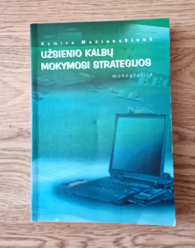 Užsienio kalbų mokymosi strategijos. Monografija - Nemira Mačianskienė, knyga 2