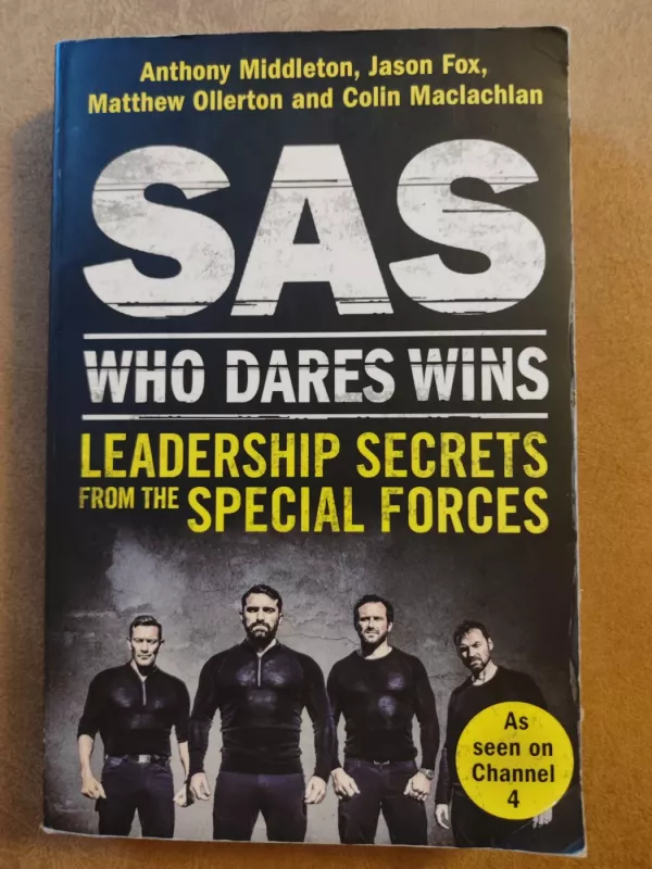 SAS: who dares wins. Leadership secrets from the special forces - Anthony Middleton, Jason Fox, Matthew Ollerton, Colin Maclachlan, knyga 2