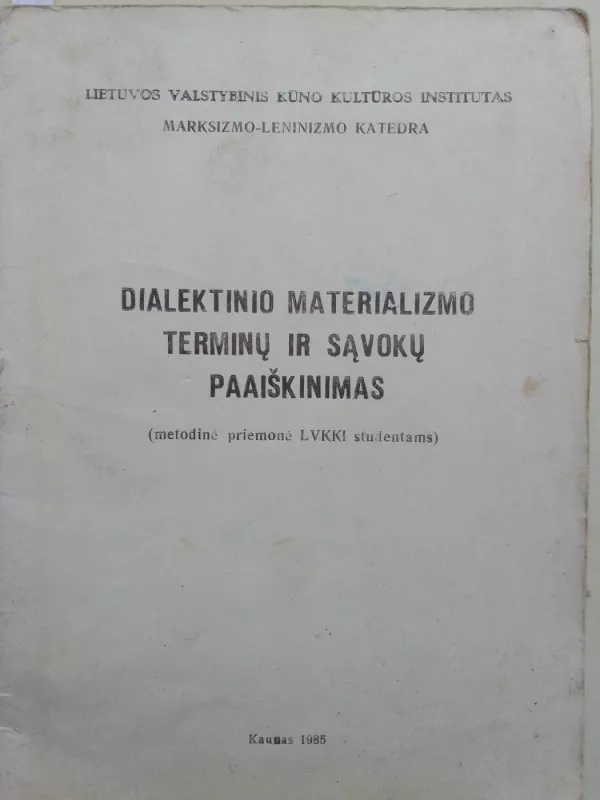 Dialektinio materializmo terminų ir sąvokų paaiškinimas - Jonas Jaselskis, knyga 2
