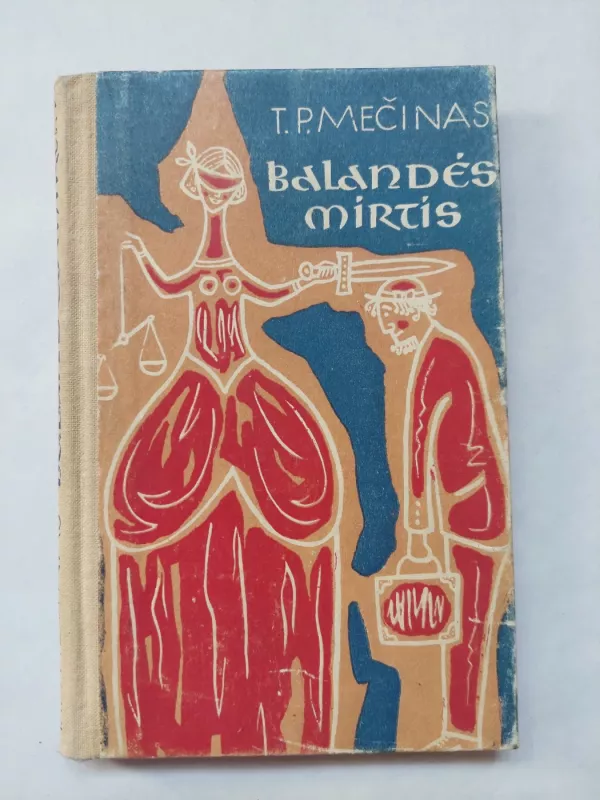 Balandės mirtis - T. Mečinas, knyga 2
