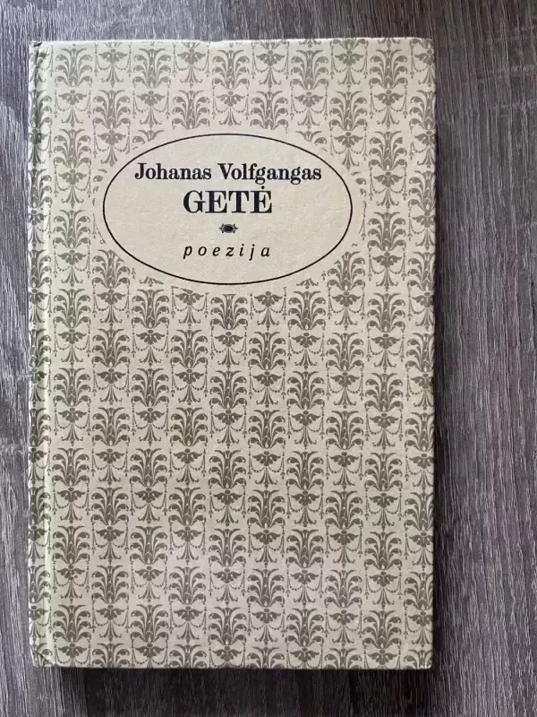 Poezija - Johanas Volfgangas Gėtė, knyga 2