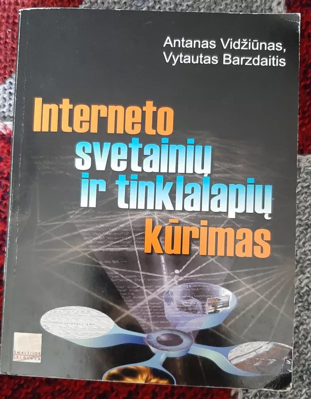 Interneto svetainių ir tinklalapių kūrimas - Antanas Vidžiūnas, knyga 2