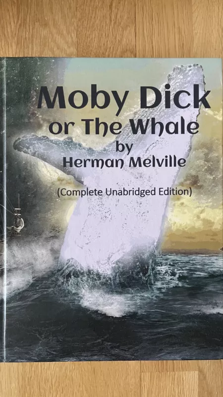 Moby Dick or The Whale - Hermanas Melvilis, knyga 2