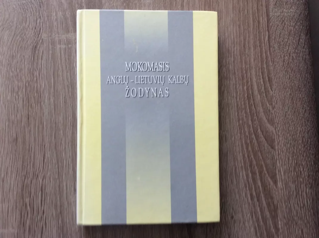 Mokomasis Anglų-Lietuvių žodynas - Bronius Piesarskas, knyga 2