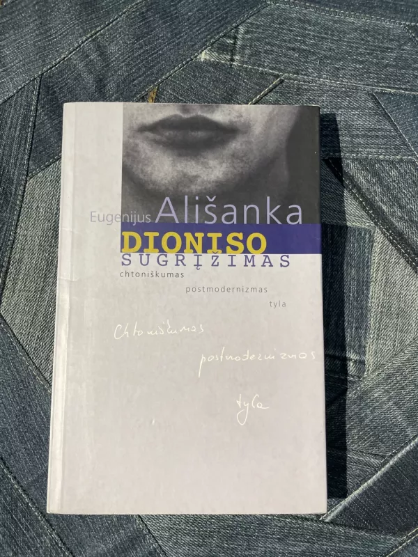 Dioniso sugrįžimas Eugenijus Ališanka, knyga