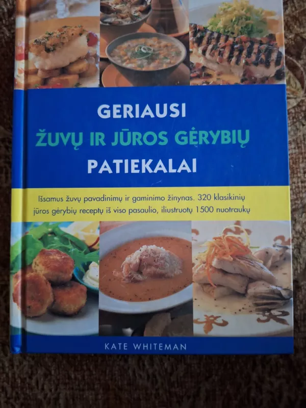 Geriausi žuvų ir jūros gėrybių patiekalai - Kate Whiteman, knyga 2
