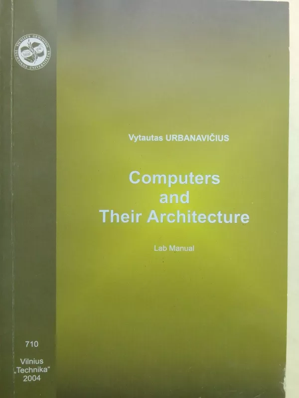 Computers and their architecture: Lab Manual - Vytautas Urbanavičius, knyga 2