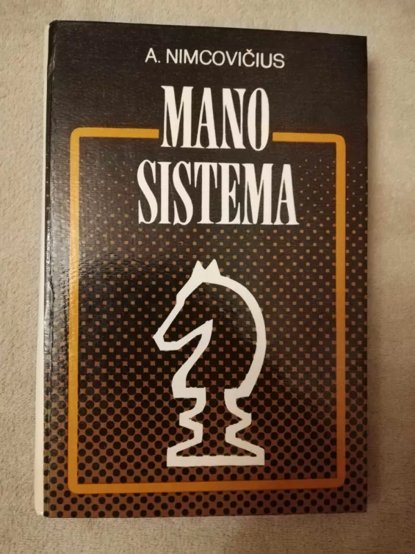 Mano sistema - A. Nimcovičius, knyga 2