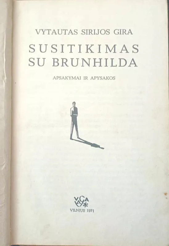 Susitikimas su Brunhilda - Vytautas Sirijos Gira, knyga 3