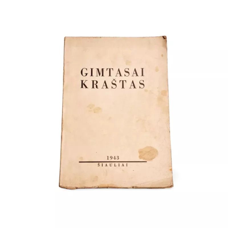 Gimtasai kraštas. Tautotyros vienkartinis leidinys (1943 m) - Autorių Kolektyvas, knyga 2