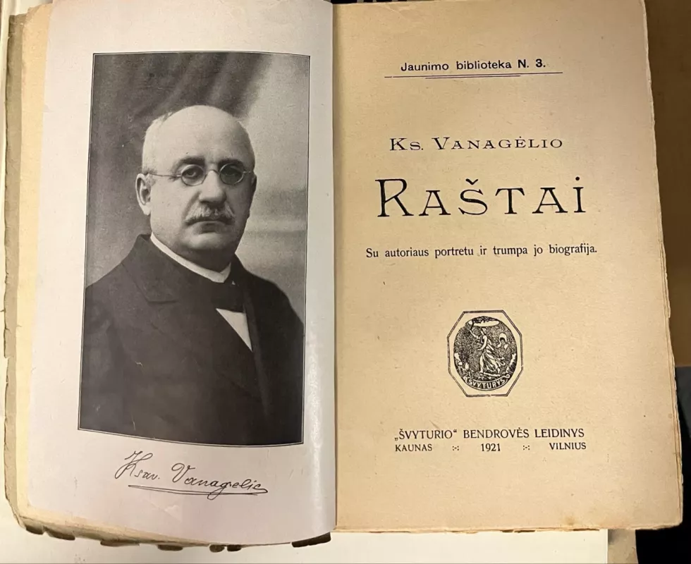 Raštai. Su autoriaus portretu ir trumpa biografija - Ks. Vanagėlis, knyga 3