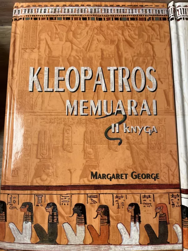 Kleopatros memuarai 2 dalys - Margaret George, knyga 2