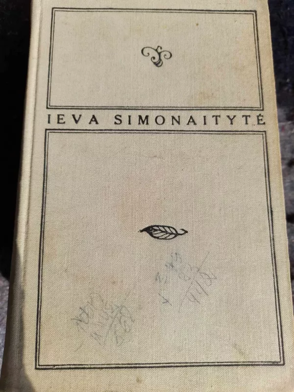 Paskutinė kūnelio kelionė - Ieva Simonaitytė, knyga 3