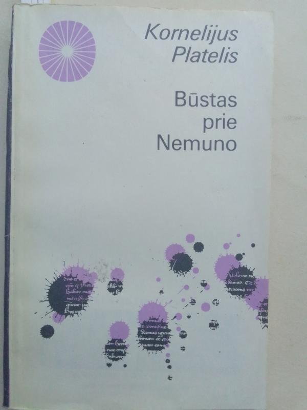 Būstas prie Nemuno - Kornelijus Platelis, knyga 2