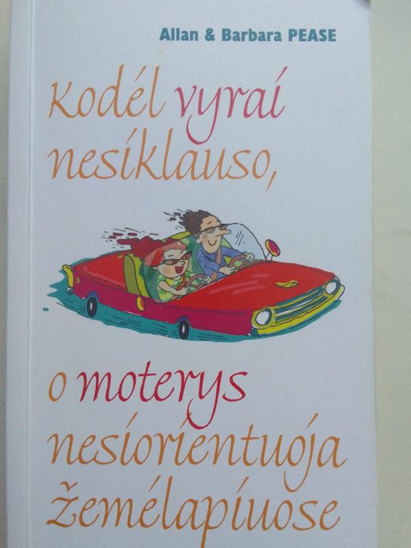Kodėl vyrai nesiklauso, o moterys nesiorientuoja žemėlapiuose - Autorių Kolektyvas, knyga 2