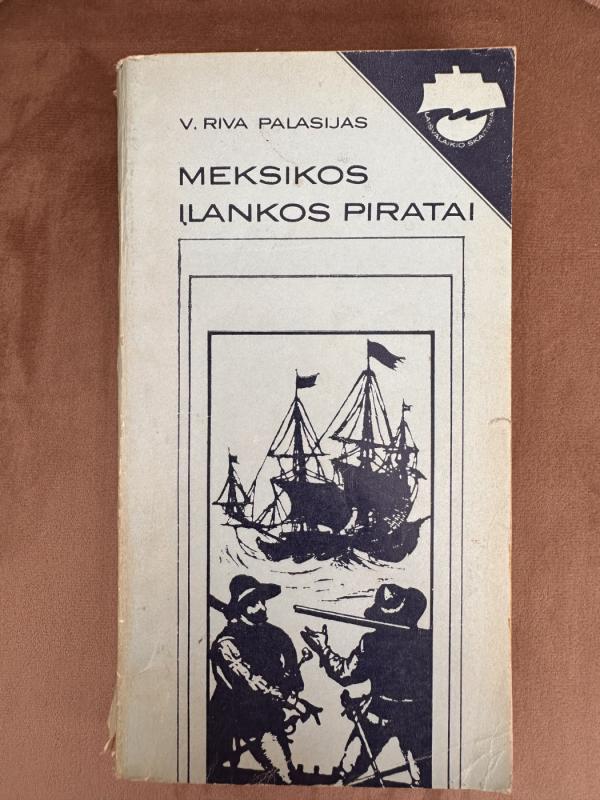 Meksikos įlankos piratai - V. Riva Palasijas, knyga 2