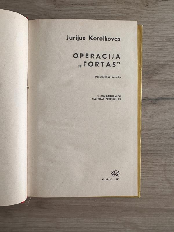 Operacija „Fortas“ - Jurijus Korolkovas, knyga 3